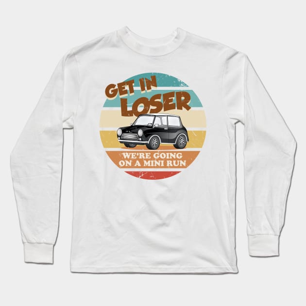 Get in Loser Long Sleeve T-Shirt by technofaze